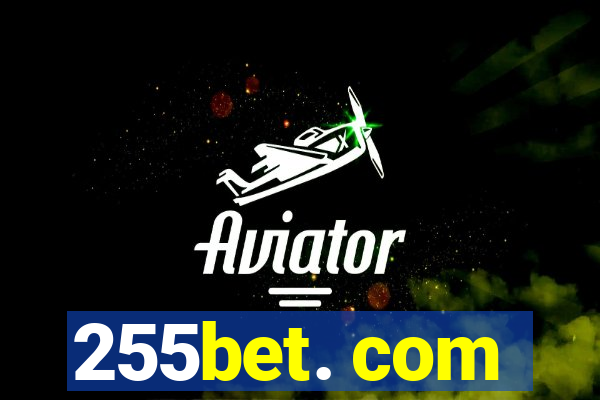 255bet. com